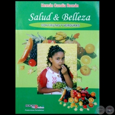 SALUD & BELLEZA CON FRUTAS Y VERDURAS - Autor: HERNÁN CANDIA ROMÁN